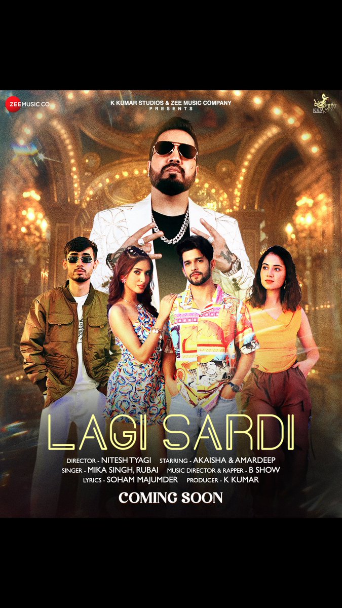 ZeeMusicCompany's tweet photo. #LagiSardi is coming soon with beats, bling &amp; bawaal energy! ✨🎶

#kkumarstudios
 #NITESHTYAGI
#Mikasingh #Bisshodey
#SohamMajumdar
 #Rubai
 #Aakaisha  #Amardeep_phogat 
 #Ronitchoudhary_18  #𝐓𝐑𝐈𝐘𝐀𝐀𝐓𝐘𝐀𝐆𝐈 
#Shivam 
#BharatMittal 
#Shubham10 https://t.co/hNELAzyWnh