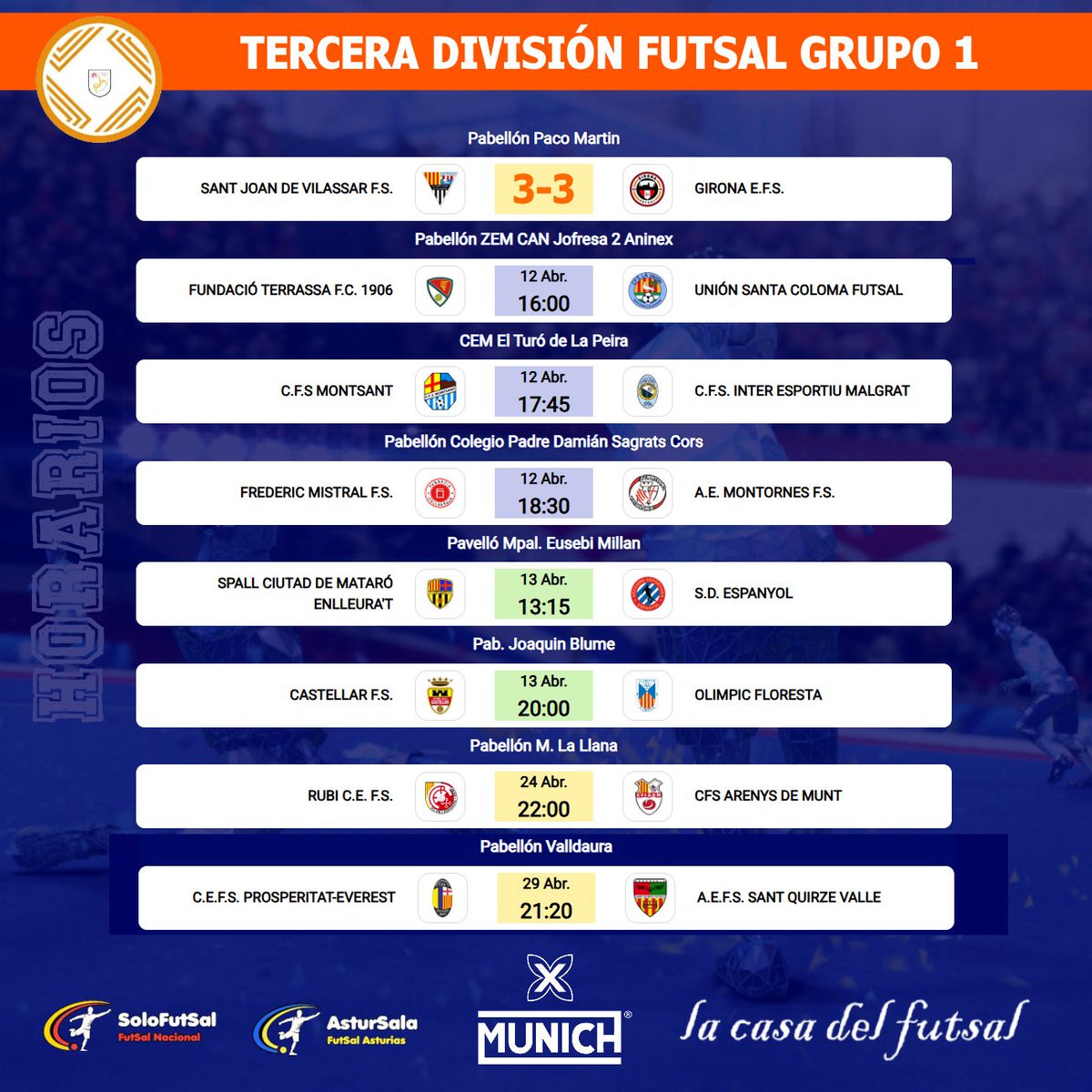 🟧 3⃣ª DIVISIÓN FUTSAL - GRUPO 1⃣ 
📆 25ª JORNADA  /⏰HORARIOS

✍️ Consulta los horarios de la jornada
📎 solo-futsal.es/tercera-divisi…

🔀 Visita los perfiles de los equipos de la categoría
<a href="/CfsUnion/">CFS LA UNION</a>  <a href="/fsadm/">Club Futbol Sala Arenys de Munt</a>  <a href="/Rubifutbolsala/">Esportiu Rubí FS</a>  <a href="/iggaprosperitat/">IGGA Prosperitat</a> <a href="/olimpycfloresta/">olimpycfloresta</a> <a href="/fscastellar/">FS Castellar</a>
