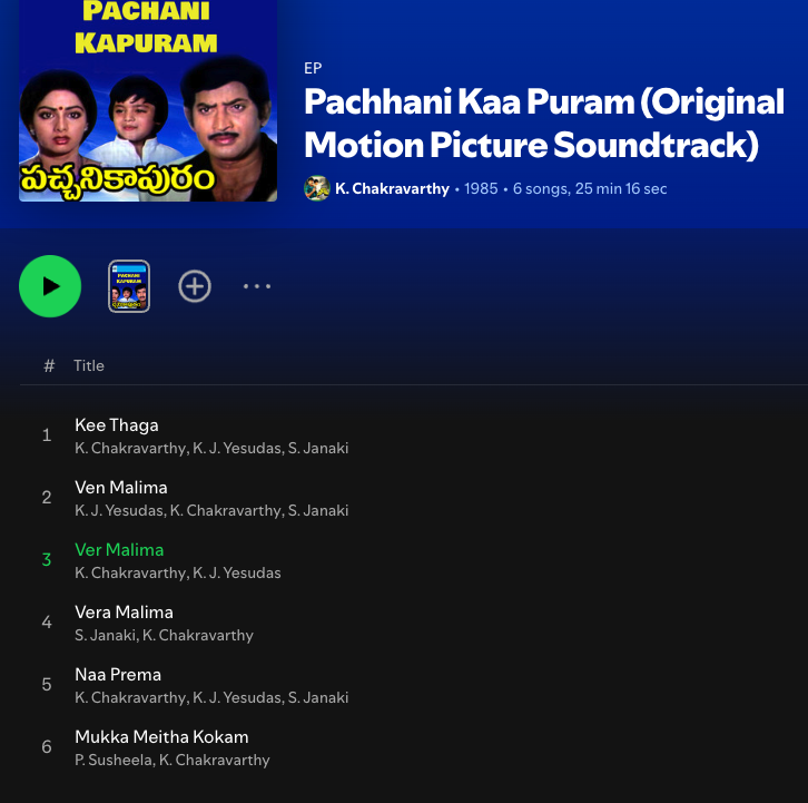 saradhix's tweet photo. I think @spotifyindia needs more careful data annotation. Stumbled on this page for the movie Pachani Kaapuram. The listing has multiple errors - First in the title, the word Kaapuram is split as 2 words, kaa and puram. It should be one word. Second, the song https://t.co/3pd6m8bF6n