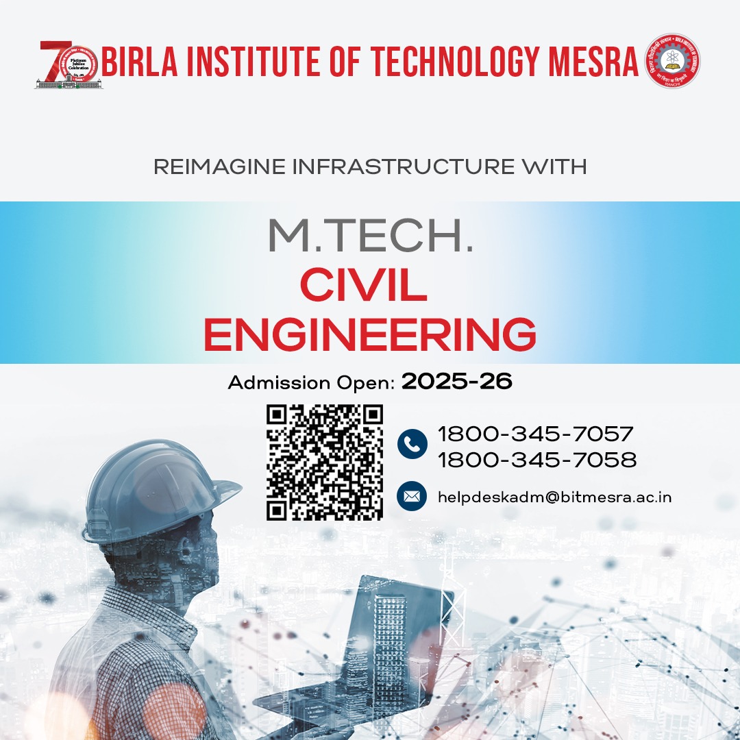 BITMesra_Ranchi's tweet image. Dreaming of building skyscrapers or revolutionizing infrastructure?
Turn your vision into reality with M.Tech. in Civil Engineering at #BITMesra!
Admissions Open – Apply Now!
bitmesra.ac.in/admission/noti…
#MTechCivil #EngineeringDreams #BuildTheFuture #CivilEngineering