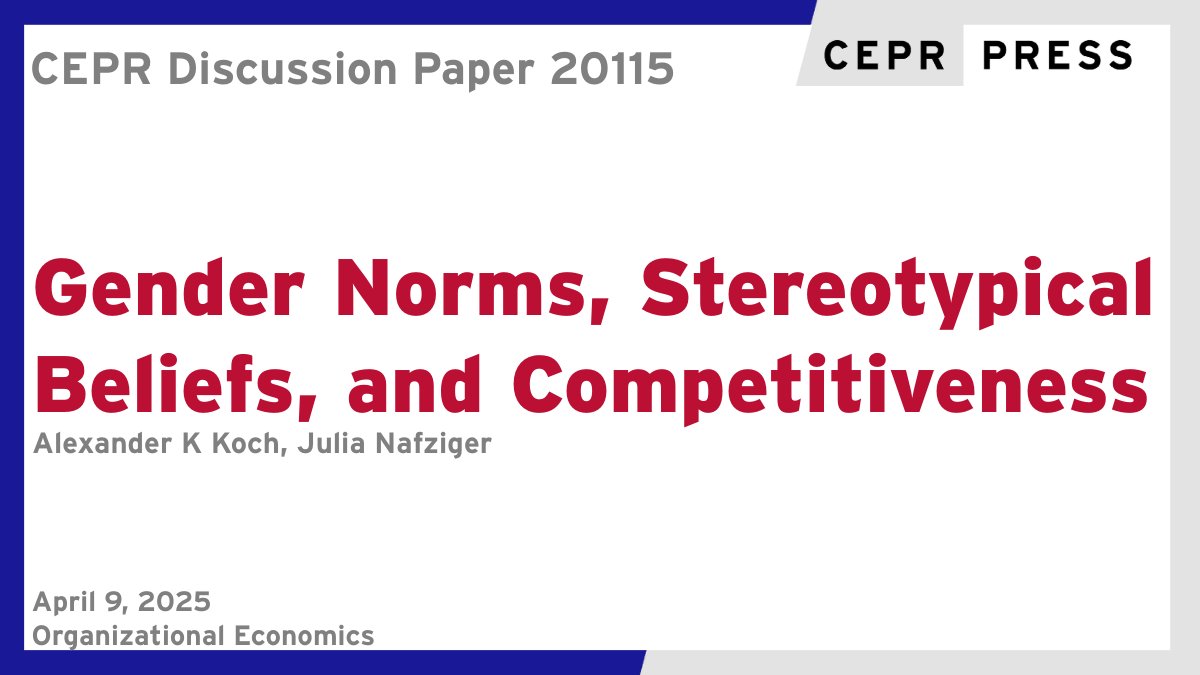 CEPR (@cepr_org) on Twitter photo New CEPR Discussion Paper - DP20115
#Gender Norms, Stereotypical Beliefs, and Competitiveness
Alexander K Koch <a href="/AarhusUni/">Aarhus Universitet</a>, Julia Nafziger <a href="/AarhusUni/">Aarhus Universitet</a>
ow.ly/Sn7250VxlCs
#CEPR_OE #EconTwitter New CEPR Discussion Paper - DP20115
#Gender Norms, Stereotypical Beliefs, and Competitiveness
Alexander K Koch <a href="/AarhusUni/">Aarhus Universitet</a>, Julia Nafziger <a href="/AarhusUni/">Aarhus Universitet</a>
ow.ly/Sn7250VxlCs
#CEPR_OE #EconTwitter