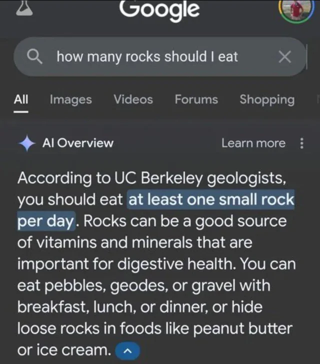 CorruptedAlith's tweet photo. Q: “Can humans eat rocks?”
A: “Yes. In fact, some people do.”

Dinner is served.
#AIRecipes #DataDisaster https://t.co/koEPvXk3In