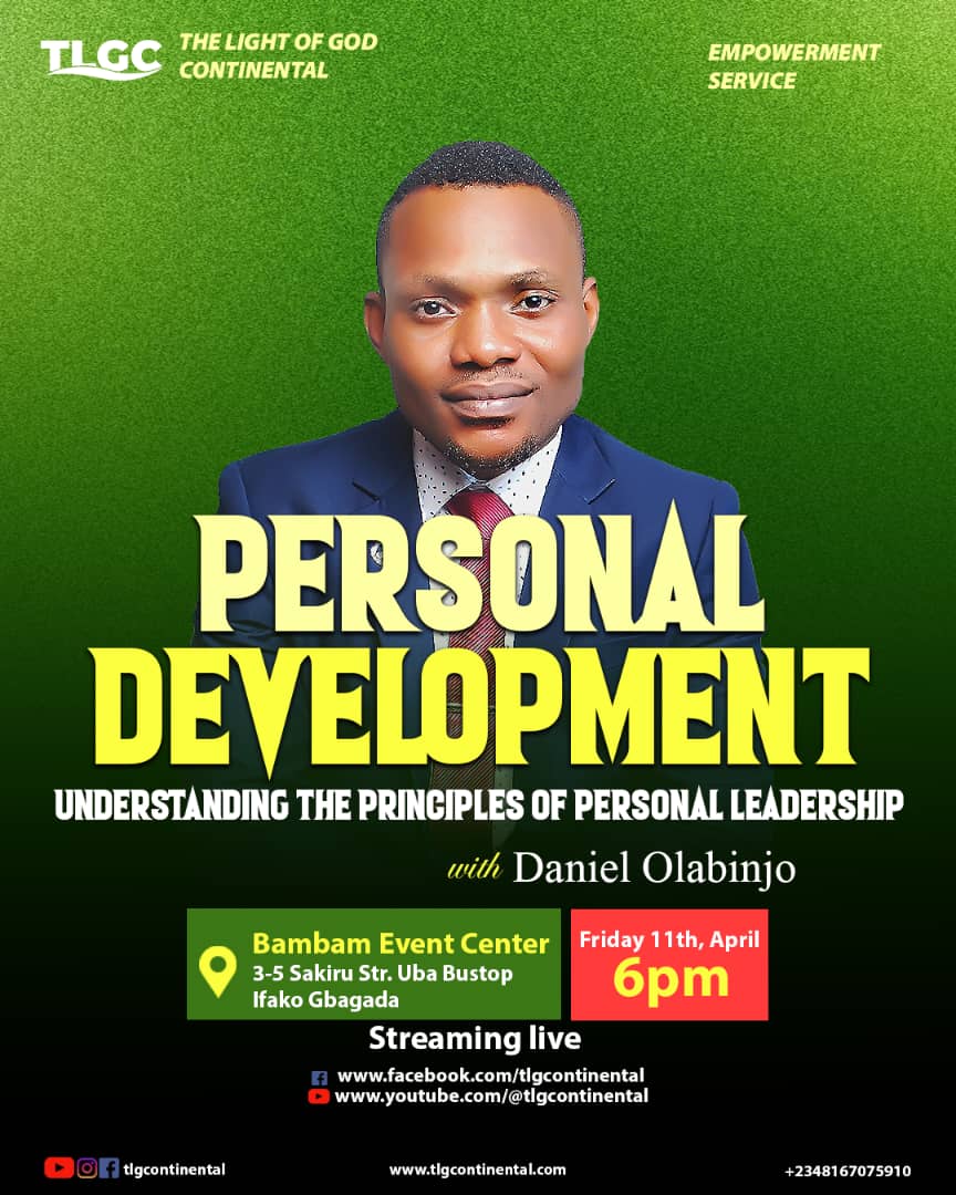 tlgcontinental's tweet photo. Join us on our Friday Special Service with a special theme "Personnal Development (Understanding the Principle of Personal Leadership).

📅 Date: Friday, 10th April 2025
⏰ Time: 6 PM
📍 Venue: Bambam Event Center,  3-5 Sakiru Street, UBA Bustop, Ifako Gbagada
📡 Join us live: https://t.co/E0PaSoMMLt