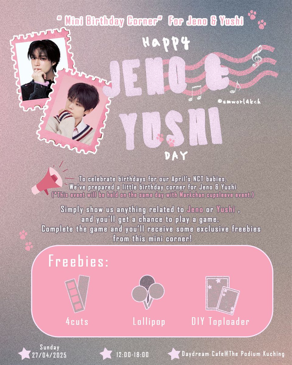 𝓜𝓲𝓷𝓲 𝓑𝓲𝓻𝓽𝓱𝓭𝓪𝔂 𝓔𝓿𝓮𝓷𝓽 𝓕𝓸𝓻 𝓙𝓮𝓷𝓸 𝓪𝓷𝓭 𝓨𝓾𝓼𝓱𝓲🐶⭐️

⚠️This event will be held on the same day with Markchan Cupsleeve Event 🫶🏻
⏳Date：27/04/2025
🕕Time：12:00-18:00
📍Venue：Daydream cafe @ The Podium Kuching,Sarawak

#NCT #NCTDREAM #JENO #NCTWISH #YUSHI