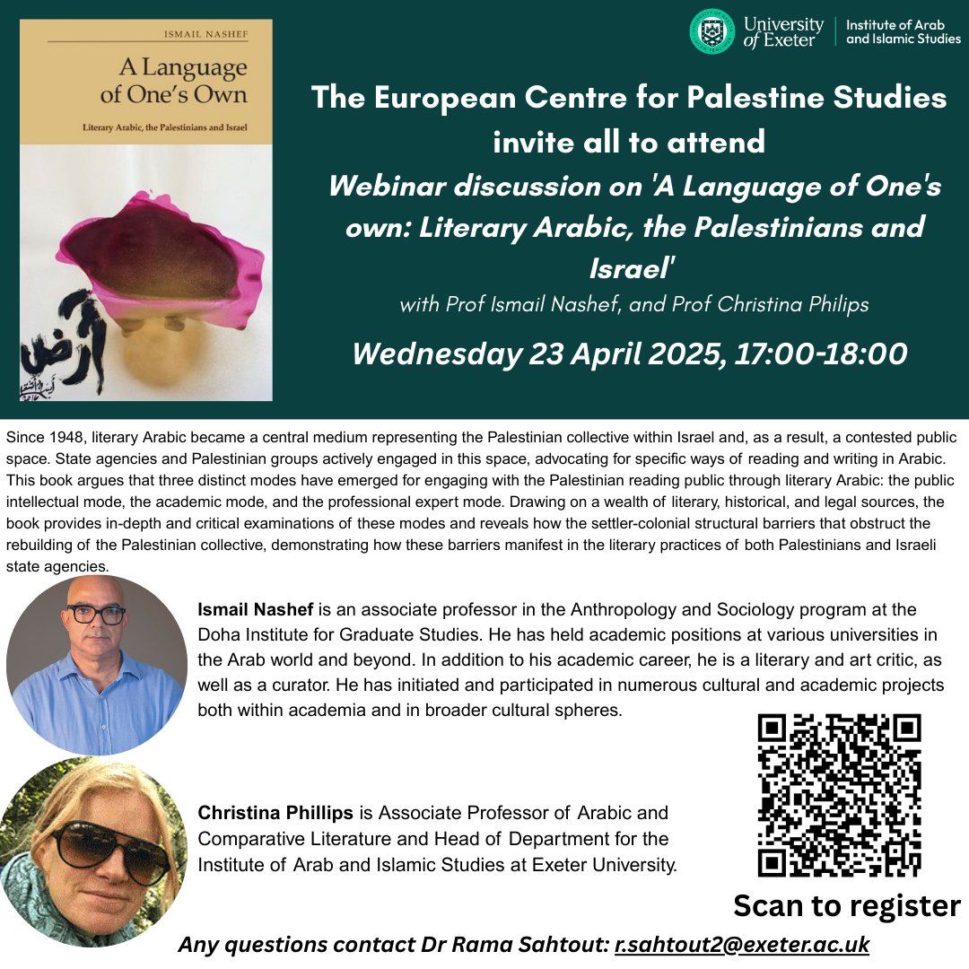 Institute of Arab and Islamic Studies (IAIS) (@exeteriais) on Twitter photo 📚 Join us for our next <a href="/ECPS_exeter/">The European Centre for Palestine Studies (ECPS)</a> webinar:
"A Language of One’s Own: Literary Arabic, the Palestinians & Israel"
with Prof. Ismail Nashef & discussant Prof. Christina Philips.
🗓 23 April | 🕔 5PM | 📍 Online
RSVP + details ⬇️
#Palestine #ArabicLiterature #ECPS #Webinar 📚 Join us for our next <a href="/ECPS_exeter/">The European Centre for Palestine Studies (ECPS)</a> webinar:
"A Language of One’s Own: Literary Arabic, the Palestinians & Israel"
with Prof. Ismail Nashef & discussant Prof. Christina Philips.
🗓 23 April | 🕔 5PM | 📍 Online
RSVP + details ⬇️
#Palestine #ArabicLiterature #ECPS #Webinar