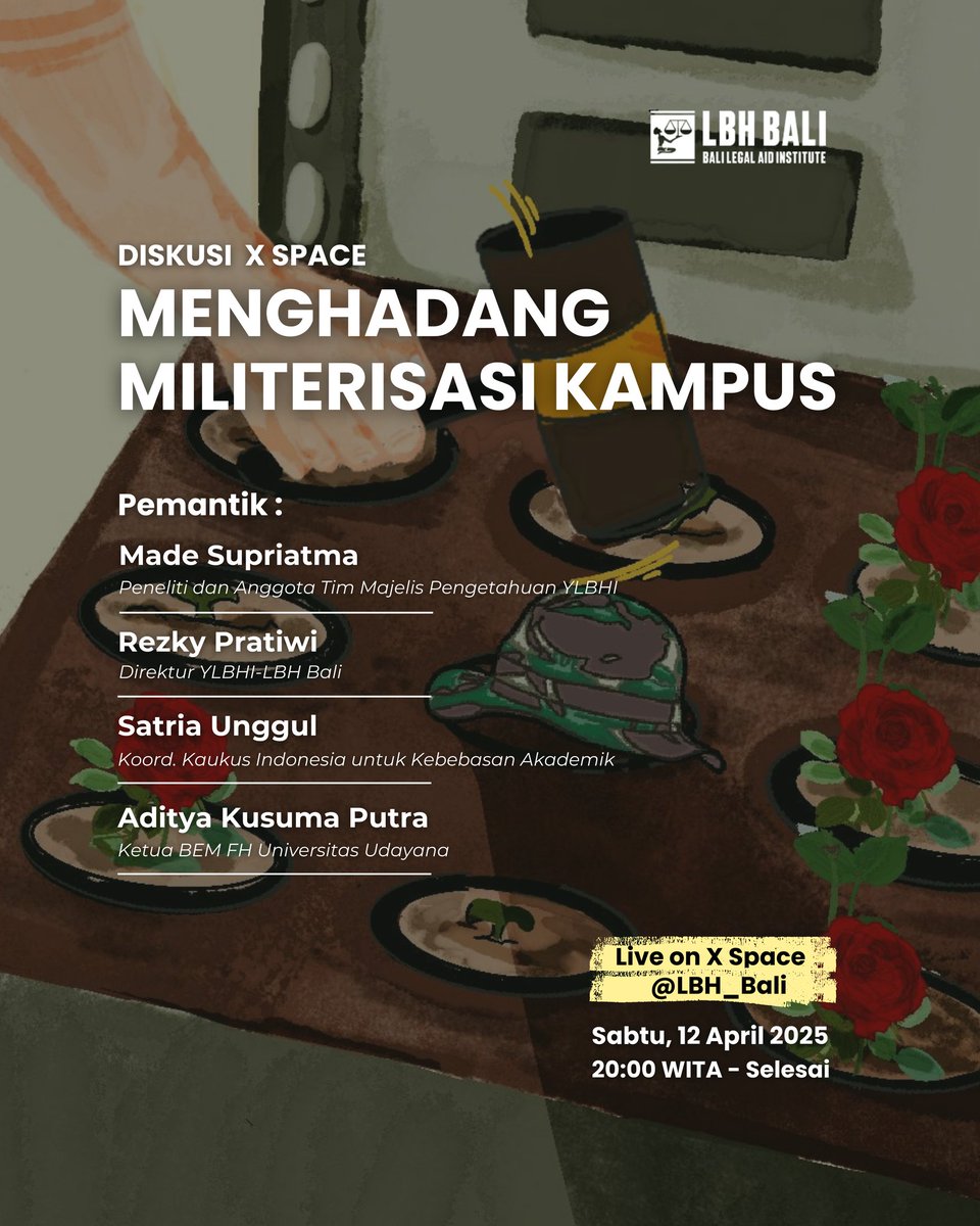 YLBHI - LBH BALI (@lbh_bali) on Twitter photo Kerjasama TNI dg perguruan tinggi semakin memberikan karpet merah pada hegemoni militer. Masuknya militer pada kehidupan kampus dinilai akan mengikis nalar kritis & menekan kebebasan akademik.
Gabung di Diskusi X Space <a href="/LBH_Bali/">YLBHI - LBH BALI</a> Sabtu, 12 April nanti di jam 20.00 WITA ✊️ Kerjasama TNI dg perguruan tinggi semakin memberikan karpet merah pada hegemoni militer. Masuknya militer pada kehidupan kampus dinilai akan mengikis nalar kritis & menekan kebebasan akademik.
Gabung di Diskusi X Space <a href="/LBH_Bali/">YLBHI - LBH BALI</a> Sabtu, 12 April nanti di jam 20.00 WITA ✊️