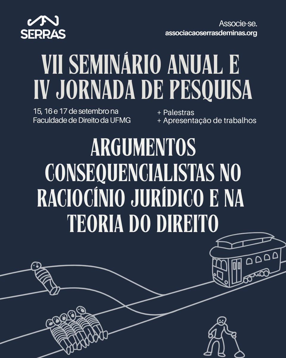 Vem aí mais um memorável evento da <a href="/aserrasdeminas/">SERRAS - Associação Serras de Minas</a> , esse ano com o tema geral dos Argumentos Consequencialistas no Raciocínio Jurídico e na Teoria do Direito. Em Belo Horizonte, MG. Save the date! E associe-se em associacaoserrasdeminas.org