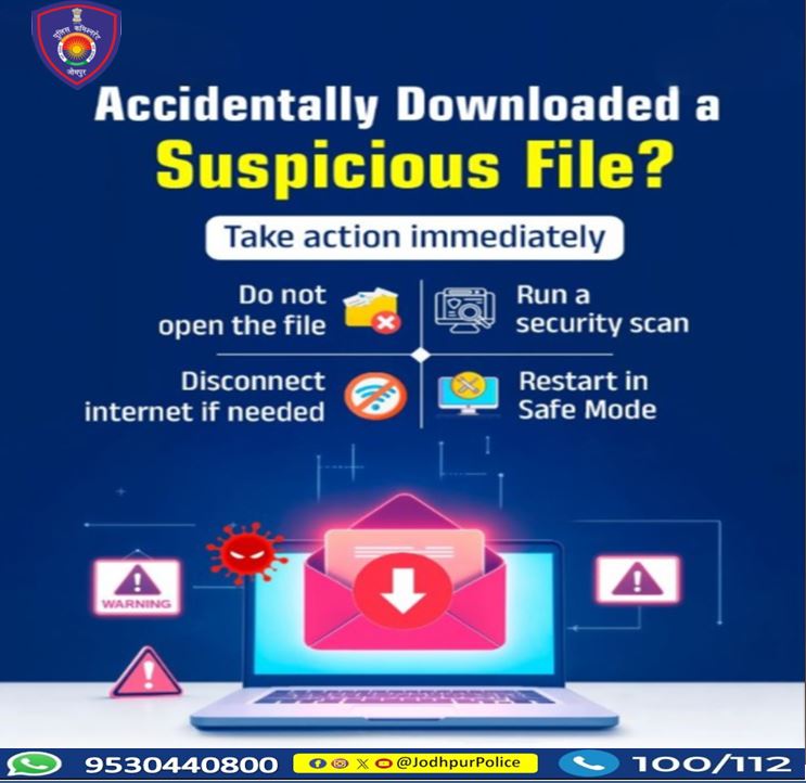 CP_Jodhpur's tweet photo. Downloaded a suspicious file?
Don’t ignore it.
Your digital safety is your responsibility.
#CyberCleanUp #DigitalSafety #GovtAdvisory #TechAlert #Jodhpur #Jodhpurpolice https://t.co/YhxOJObyqo