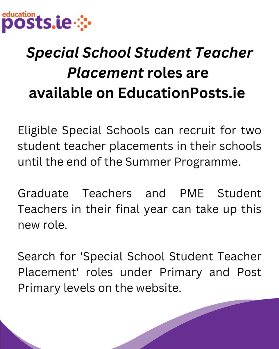 Graduate Teacher and final year PME Student Teachers can search for 'Special School Student Teacher Placement' roles under Primary and Post Primary levels on educationposts.ie