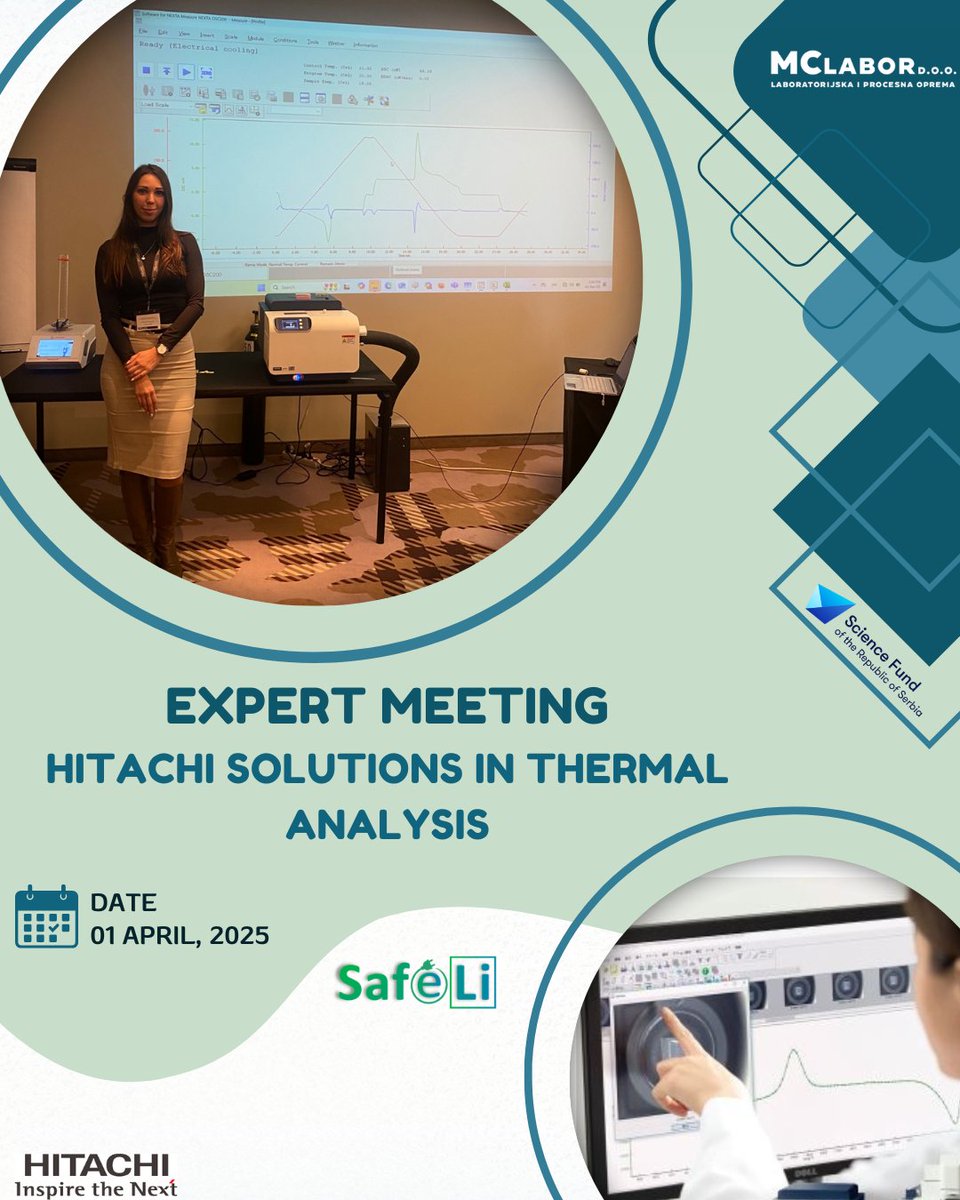 safeLi_project's tweet image. ✨Our PI, Dr Snežana Papović participated in the expert conference on &quot;#𝐇𝐈𝐓𝐀𝐂𝐇𝐈 𝐒𝐎𝐋𝐔𝐓𝐈𝐎𝐍𝐒 𝐈𝐍 #𝐓𝐇𝐄𝐑𝐌𝐀𝐋 #𝐀𝐍𝐀𝐋𝐘𝐒𝐈𝐒,&quot; organized by MC Labor doo in #Belgrade . 
🥼🔋 It was valuable experience for us.
#safeli #fondzanauku #pmfns #DSC #Hitachi #Promis