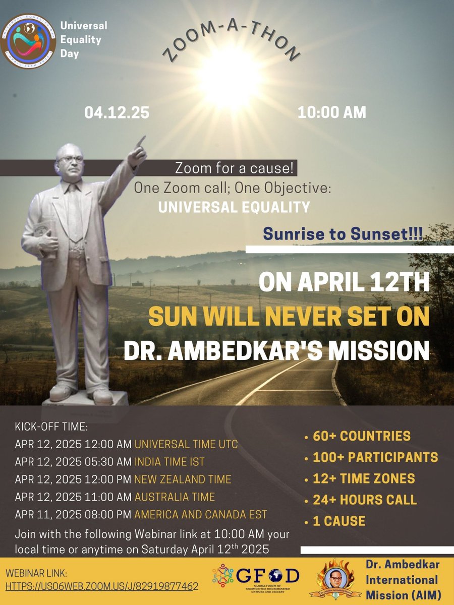 Global Forum of CDWD (GFoD) (@castoutslavery) on Twitter photo Observing Universal Equality Day on 12th April, 2025, <a href="/AIMUSA_Info/">Ambedkar International Mission</a> and GFoD are hosting a Zoom-a-thon from Sunrise to Sunset! Join us any time or look out for sessions below, as the world comes together to honour the legacy of Dr. B.R Ambedkar and our leaders across the globe who Observing Universal Equality Day on 12th April, 2025, <a href="/AIMUSA_Info/">Ambedkar International Mission</a> and GFoD are hosting a Zoom-a-thon from Sunrise to Sunset! Join us any time or look out for sessions below, as the world comes together to honour the legacy of Dr. B.R Ambedkar and our leaders across the globe who