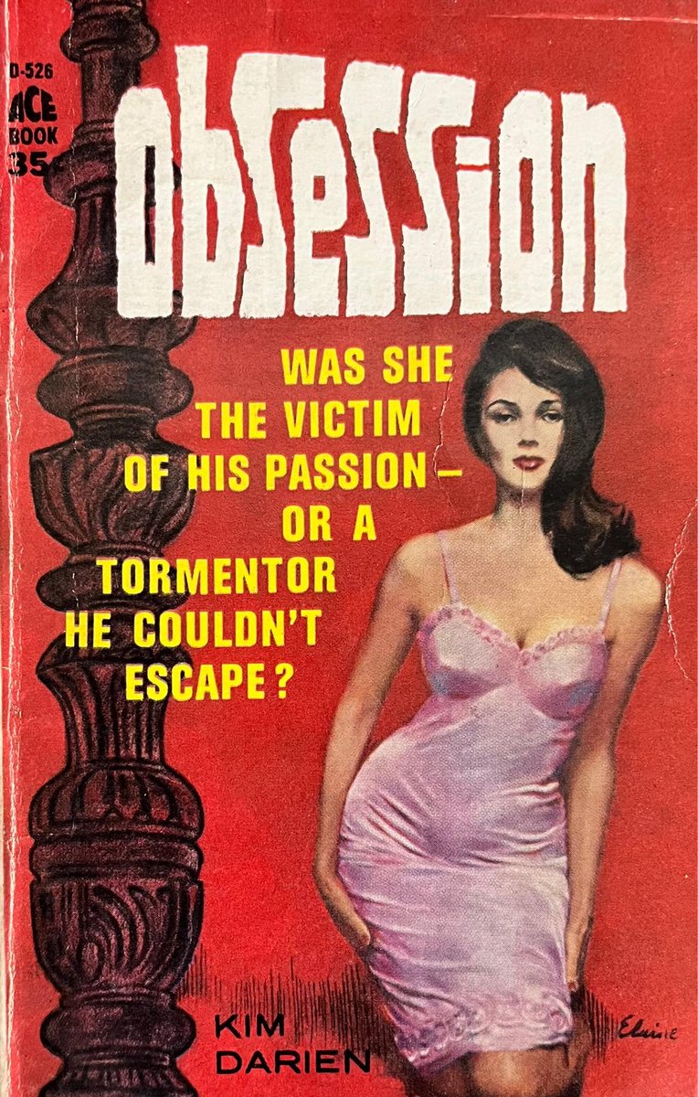 wilsongullis's tweet photo. Obsession by Kim Darien (Ace D-526). Cover Art by Elaine. #Obsession #KimDarien #1960s #book #books #CoverArt #cover #artwork #AceBooks #AceBook #vintagepaperback #vintagepaperbacks https://t.co/5XdeyYc9XH