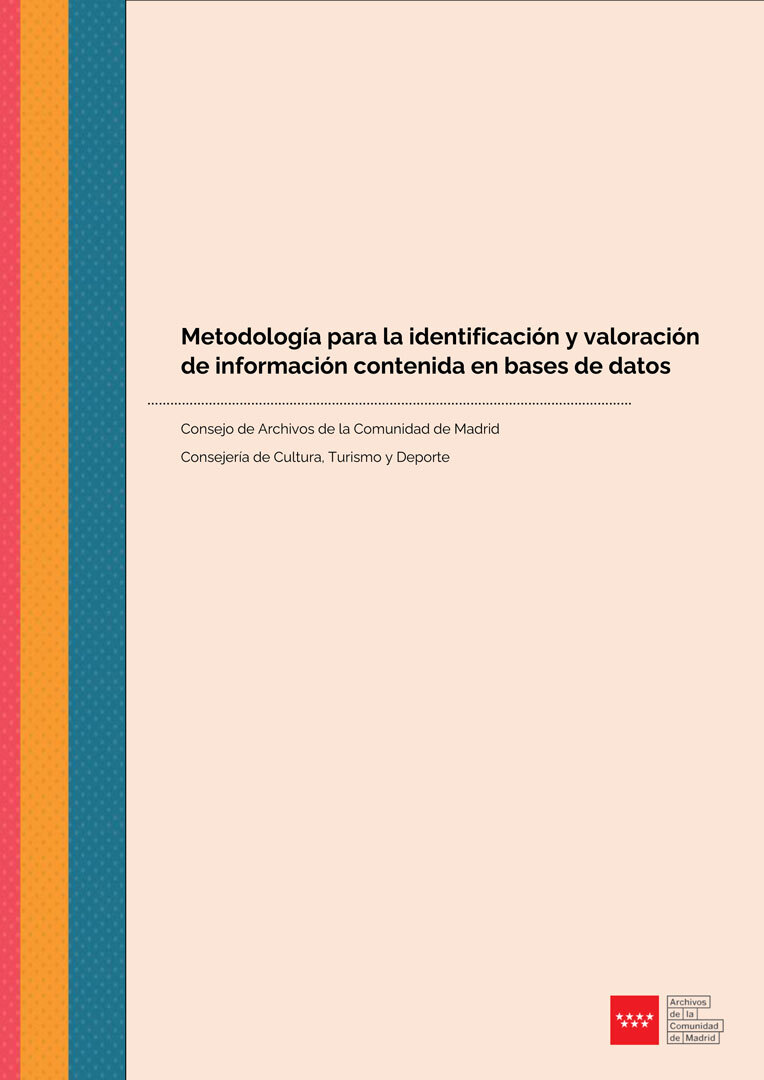 PatrimonioCM's tweet photo. 💾Disponible para descarga el documento técnico "Metodología para la identificación y valoración de información contenida en bases de datos" que establece una metodología para identificación y valoración de información contenida en bases de datos.
+info: https://t.co/1MELJC3UTQ https://t.co/XpejXDcV6W