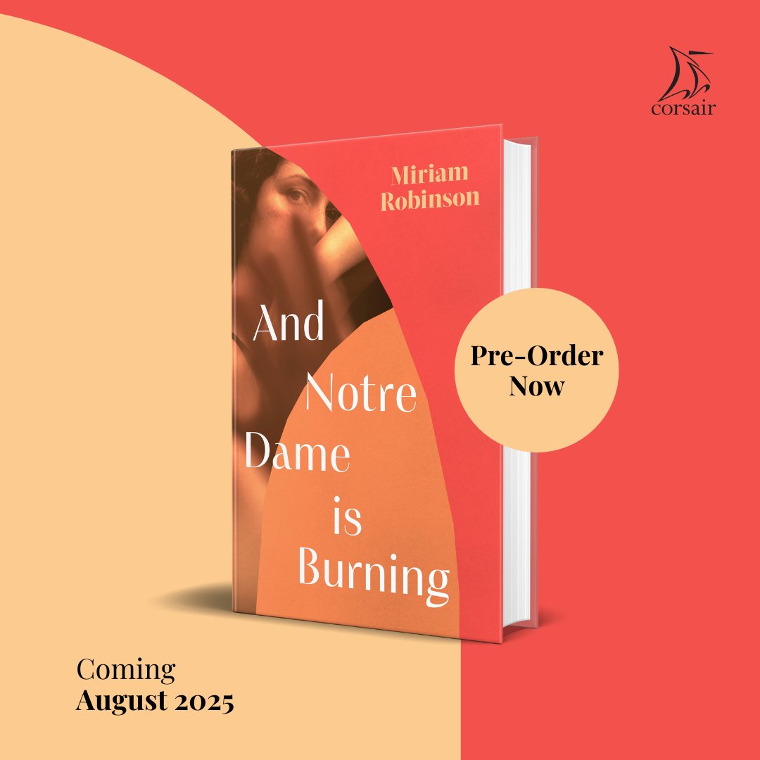 Corsair Books (@corsairbooks) on Twitter photo Introducing . . .
🖋️ And Notre Dame is Burning 🖋️
by <a href="/miriamkate/">Miriam Robinson</a> ✨
This extraordinary debut is an excavation of betrayal, of motherhood, of time and timelessness, of guilt and consequence, of love coming to an end.
Use: BURNING10 for 10% off via <a href="/bookshop_org_UK/">Bookshop.org</a> 📙✨ Introducing . . .
🖋️ And Notre Dame is Burning 🖋️
by <a href="/miriamkate/">Miriam Robinson</a> ✨
This extraordinary debut is an excavation of betrayal, of motherhood, of time and timelessness, of guilt and consequence, of love coming to an end.
Use: BURNING10 for 10% off via <a href="/bookshop_org_UK/">Bookshop.org</a> 📙✨