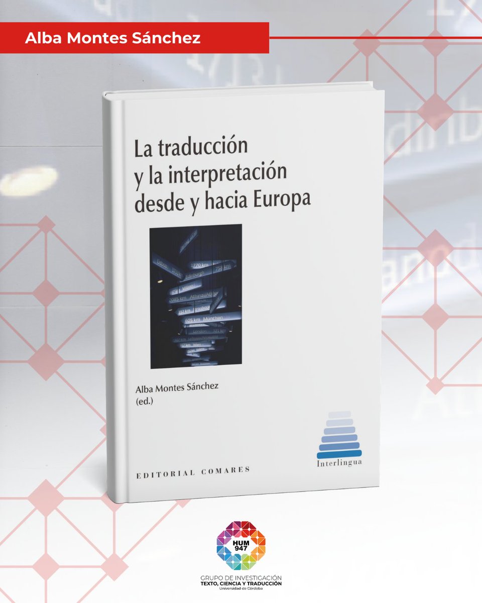 Nuestra compañera <a href="/albamonts/">Alba Montes</a>, Profesora Contratada Doctora en el Área de Traducción e Interpretación de la Universidad de Córdoba, edita este monográfico colectivo publicado por la <a href="/comareseditor/">Editorial Comares</a>.