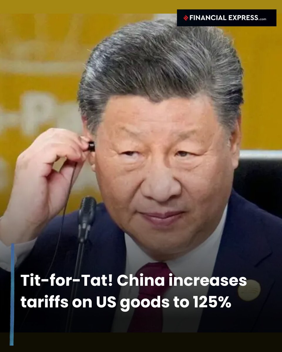 FinancialXpress's tweet photo. As the #tradewar escalates, #China retaliates by raising tariffs on #USgoods to 125%, up from 84%, following President @realDonaldTrump's hike of US duties on #Chinese imports to 145%.
Know more- https://t.co/Rj4GgHNC6r
#TrumpTariffs #Trump #Tariffs #USTariffs #DonaldTrump #WorldNews #XiJinping