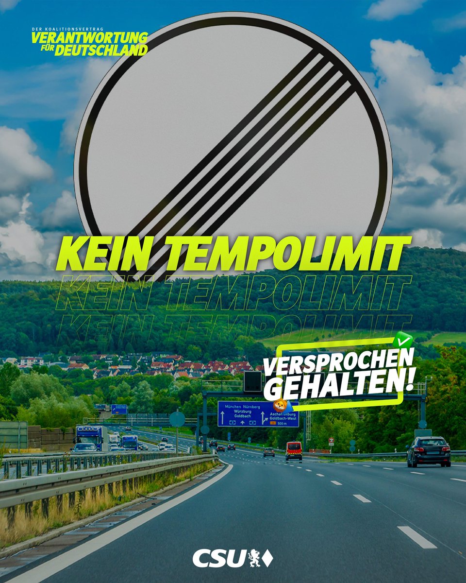 Markus_Soeder's tweet image. Wir haben unser Versprechen gehalten: Es wird auch weiterhin kein generelles #Tempolimit auf deutschen Autobahnen geben. Statt pauschaler Verbote setzen wir auf Vernunft, moderne Technik und gezielte Verkehrssicherheit. Mit uns bleibt #Deutschland das Land der Mobilität –…