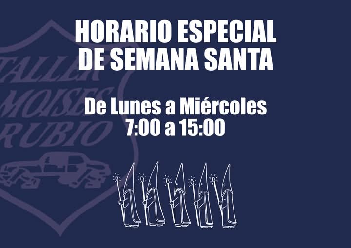 TallerMoises's tweet photo. La semana que viene tendremos un horario especial de Semana Santa

#Coche #Vehiculo #Horario #SemanaSanta #semanasantasevilla #taller #ChapayPintura #doshermanas #sevilla #AlcalaDeGuadaira #lospalacios #utrera #bellavista #montequinto https://t.co/oyR5y1RICv