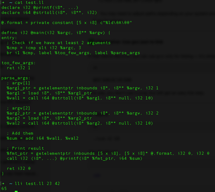 TIL: You can just write LLVM intermediate representation and use the llvm interpreter to execute it directly. Surely beats assembler.

Here's a little program that calculates the sum of two arguments: