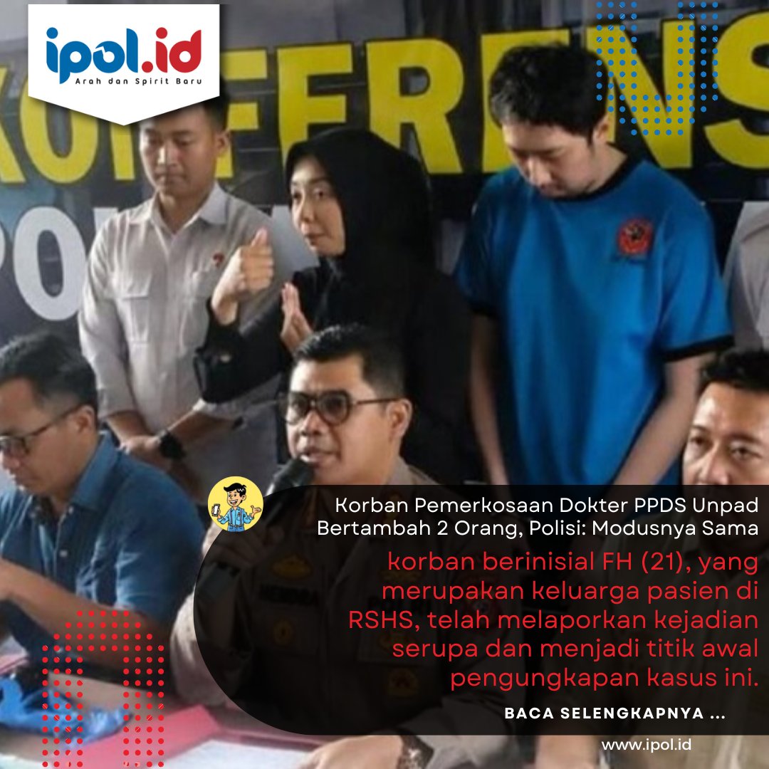 ipoldotid's tweet photo. https://t.co/Jb1o38WRq7
IPOL.ID- Jumlah korban dalam kasus pemerkosaan yang diduga dilakukan oleh dokter Program Pendidikan Dokter Spesialis (PPDS) Universitas Padjadjaran, Priguna Anugerah Pratama (31) bertambah.
#pemerkosaan
#pelecehan
#pencabulan
#unpad
#PPDS
#ipol https://t.co/YetGNX4o62