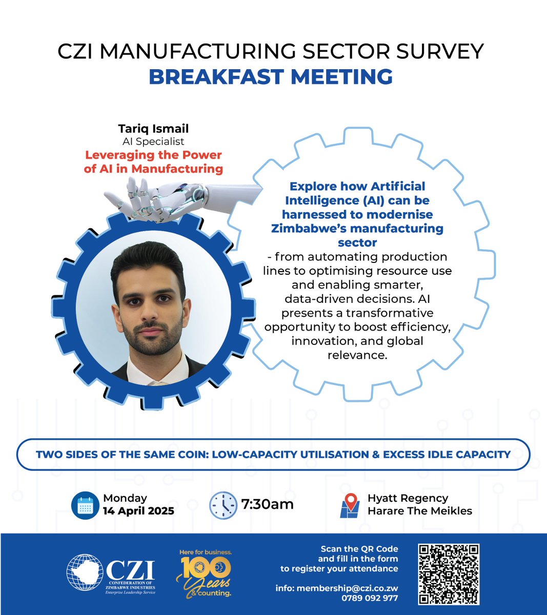 czionline's tweet photo. #Smart_Manufacturing
#Artificial_Intelligence is redefining what’s possible in manufacturing — from streamlining production to enabling real-time, data-driven decision-making. #CZI_Manufacturing_Sector_Survey_Breakfast_Meeting, we explore the theme:
“Two Sides of the Same Coin: Low-Capacity Utilisation & Excess Idle Capacity” — and how AI can help us flip that coin.
We’ll be joined by Taariq Ismail, an AI Specialist with a decade of experience applying AI strategies to unlock efficiency and drive performance across industries.
#About_the_Speaker
- AI Specialist | Based between Harare and London
- Over 10 years of experience in AI implementation and strategy
- Former consultant at Accenture and OC&C Strategy Consultants
- Holds a First Class Honours degree in Chemical Engineering from the University of Oxford
Let’s talk solutions. Let’s talk smart manufacturing. Click to register https://t.co/ysbgHT8xVW
#CZI100 #AIinManufacturing #SmartIndustryZW #Industry4.0