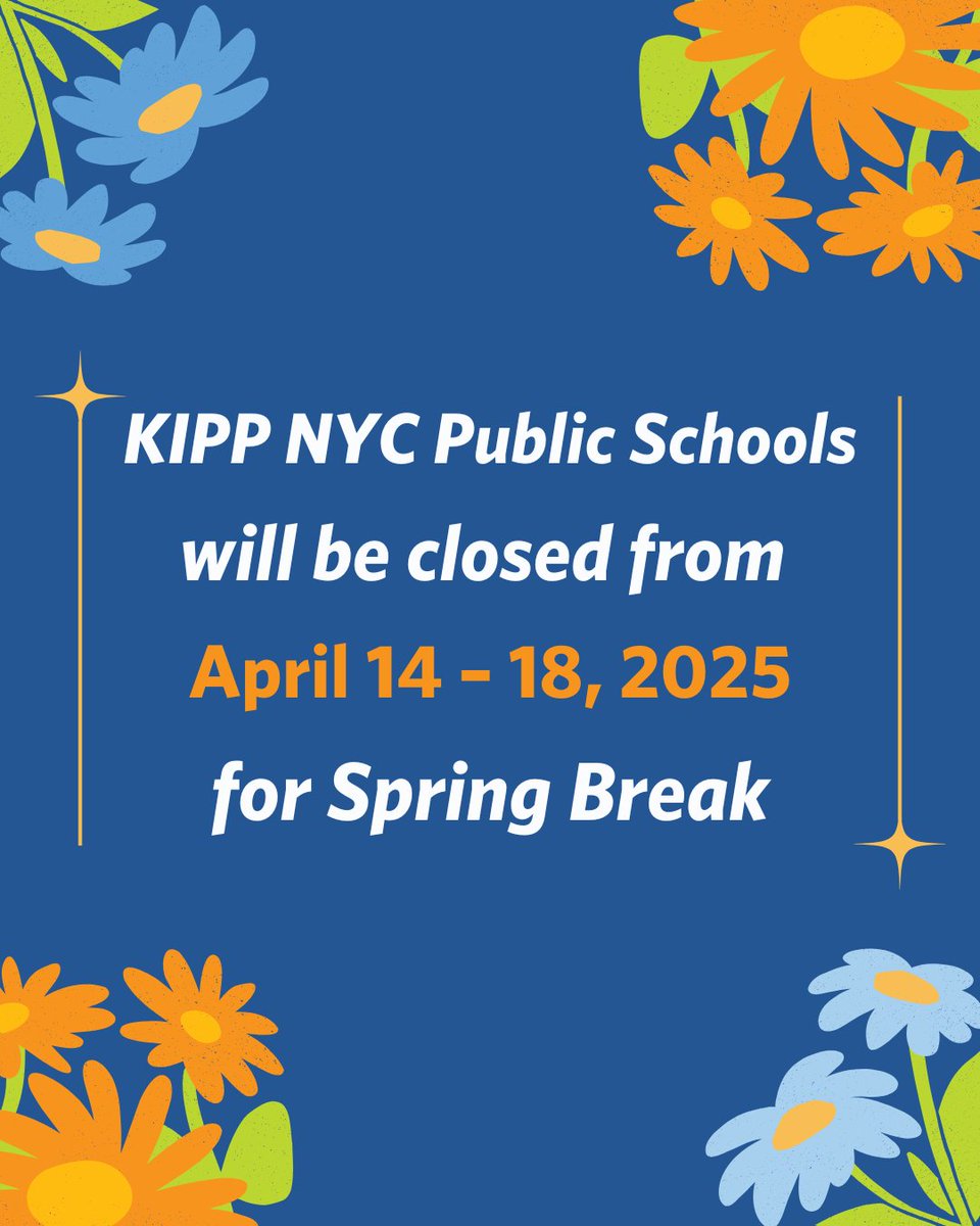 KIPP NYC Public Schools will be closed from April 14–18 for Spring Break! Take some time to relax, enjoy the season, and recharge for the adventures ahead. We look forward to seeing you back, refreshed, and ready to learn, on April 21! 🌸