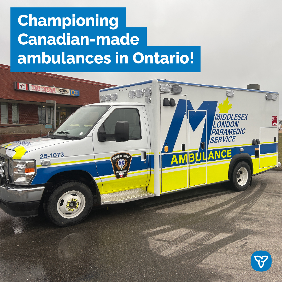 Ontario is proud to certify another Canadian manufacturer, Tri-Star Industries Limited, to produce ambulances.

Up to eight made-in-Canada ambulances will be ready to hit Ontario roads in 2026, giving paramedics the tools they need to deliver high quality, responsive care.