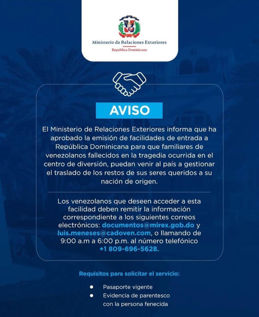 #ATENCIÓN| el Gobierno de República Dominicana autorizó la entrada al país de los familiares de las víctimas de los fallecidos en la tragedia del Jet Set y puso a disposición 2 correos electrónicos  y un  teléfono:

documentos@mirex.gob.do

luis.meneses@cacoven.com

+18096965628