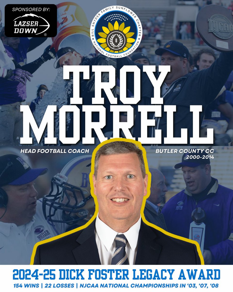 CoachBillSnyderFamily/SunflowerChapterNFF (@sunflowernff) on Twitter photo Congrats to <a href="/CoachTMorrell/">Troy Morrell</a> on being selected to receive the Dick Foster Legacy Award from the <a href="/SunflowerNFF/">CoachBillSnyderFamily/SunflowerChapterNFF</a>. Morrell, a three-time <a href="/NJCAA/">NJCAA</a> national champion at <a href="/ButlerGrizzlyFB/">BUCO Football</a>. He will be honored at a May 7 dinner in Manhattan. Thanks to <a href="/lazser_down/">Lazser Down</a> for sponsoring the award. Congrats to <a href="/CoachTMorrell/">Troy Morrell</a> on being selected to receive the Dick Foster Legacy Award from the <a href="/SunflowerNFF/">CoachBillSnyderFamily/SunflowerChapterNFF</a>. Morrell, a three-time <a href="/NJCAA/">NJCAA</a> national champion at <a href="/ButlerGrizzlyFB/">BUCO Football</a>. He will be honored at a May 7 dinner in Manhattan. Thanks to <a href="/lazser_down/">Lazser Down</a> for sponsoring the award.