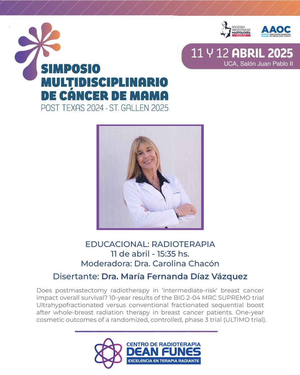 centrodeanfunes's tweet photo. Simposio Multidisciplinario de Cáncer de Mama 
🌍 Post Texas 2024 - St. Gallen 2025
Nuestra directora, Dra. María Fernanda Díaz Vázquez, será disertante en el módulo Educacional: Radioterapia. 
👉🏼 11 de abril, 15:35 horas. UCA
#centrodeanfunes #radioterapia https://t.co/AF2lC1Z4h7