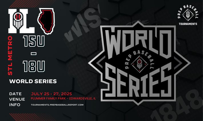🚨STL Metro World Series🚨

🗓️: July 25-27, 2025 
📍: Edwardsville, IL (Plummer Family Park)
🎓: Ages: 15-18u (4GG)
🔗: tournaments.prepbaseballreport.com/events/stl-met…
