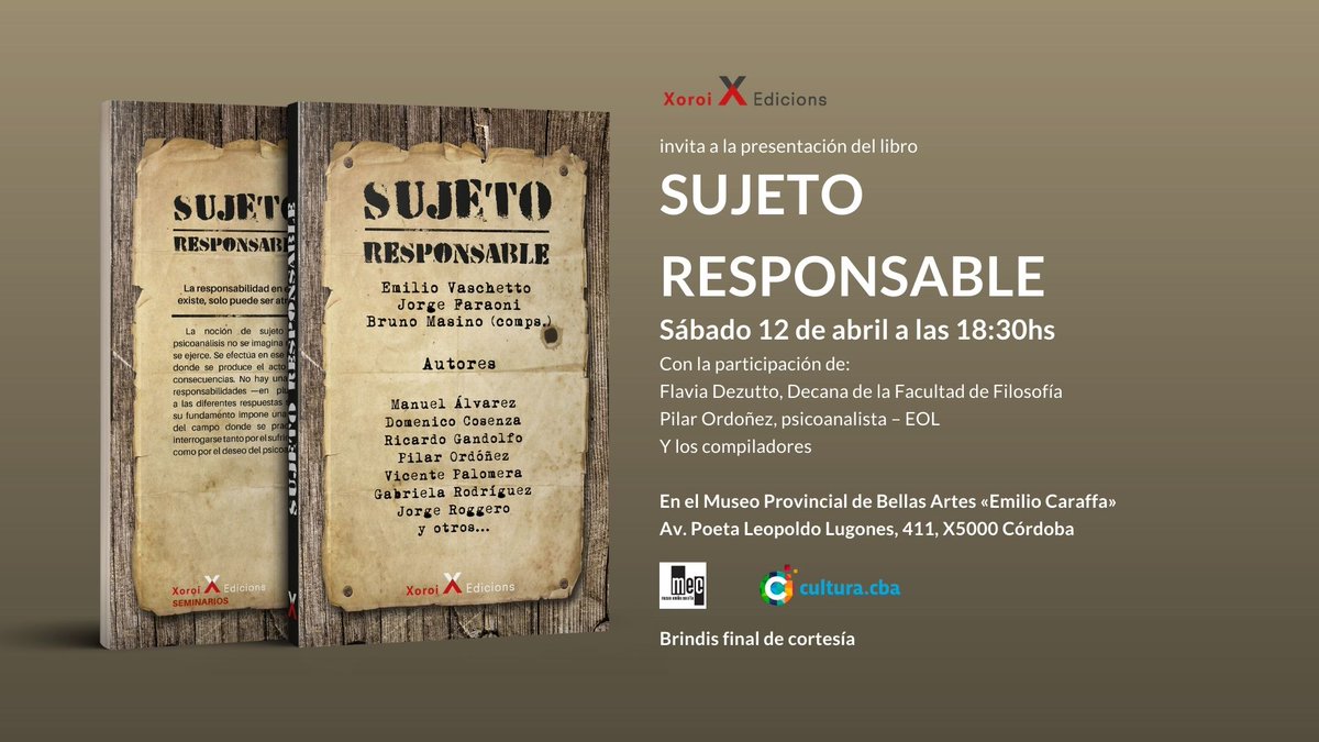 Mañana os esperamos en la presentación del libro SUJETO RESPONSABLE

Sábado 12 de abril a las 18:30hs
Con la participación de: Flavia Dezutto, Pilar Ordoñez y los compiladores.

Museo Provincial de Bellas Artes «Emilio Caraffa»
Av. Poeta Leopoldo Lugones, 411, X5000 Córdoba ARG