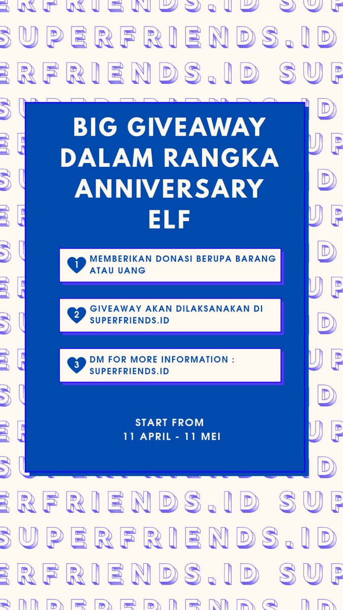 *DALAM RANGKA MEMPERINGATI*
*ANNIVERSARY ELF*

superfriends.id akan mengadakan Giveaway dengan tujuan memeriahkan anniversary elf. Bagi para member / elf yang berkenan menjadi donatur dalam acara tersebut, silahkan menghubungi @piccolo_leny 
Atau instagram.com/superfriends.i…