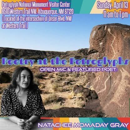 Join us at the information center’s amphitheater on Sunday, April 13th from 11 am to 1 pm for Poetry at the Petroglyphs with featured poet Natachee Momaday Gray.

#poetry