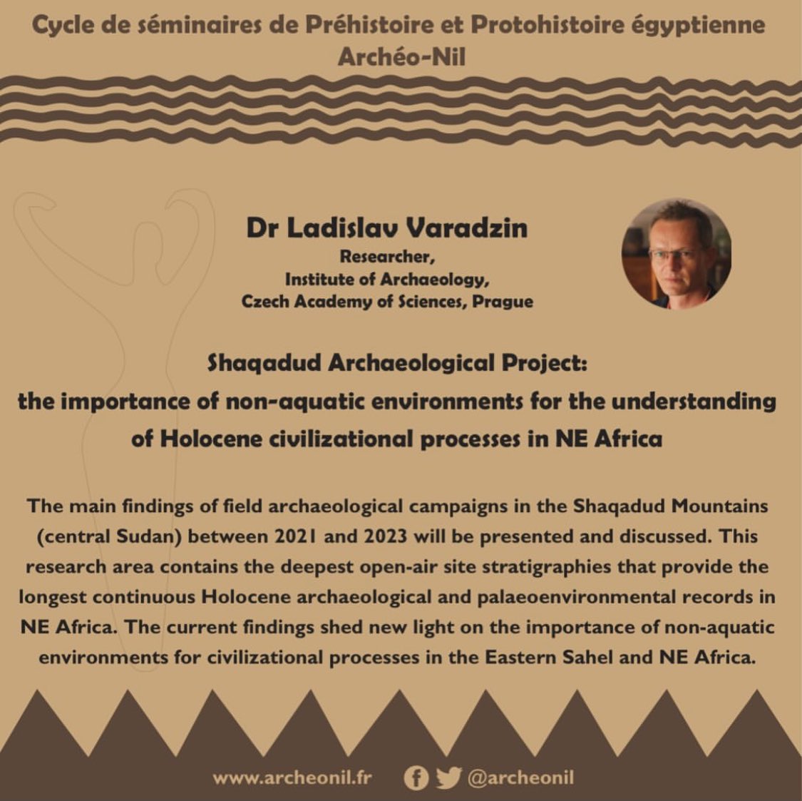 ArcheoNil's tweet image. 📆 Notre prochain séminaire Archéo-Nil aura lieu en ligne, en anglais, le vendredi 25 avril à 13h ! Nous accueillerons le Dr Ladislav Varadzin.
📝 Inscrivez-vous avec le formulaire (forms.gle/XBFqS3s2GH67YL…) ou en envoyant un mail à seminaire@archeonil.fr.