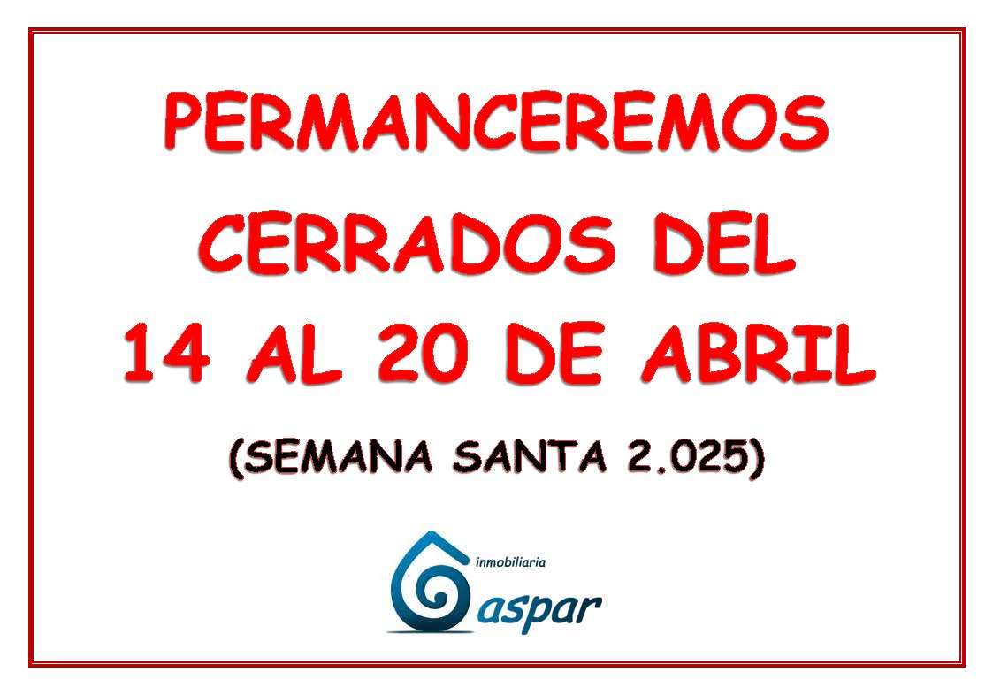 InmoGaspar's tweet photo. Permaneceremos cerrados por descanso del personal por SEMANA SANTA, es decir, del día 14 al 20 de Abril.
Reanudando nuestra actividad con total normalidad el Lunes 21 de Abril en nuestro horario habitual. https://t.co/F80FFGLBjC
