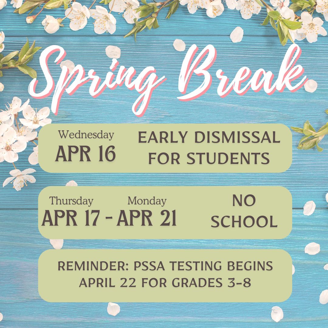 Spring Break is coming up!

Please note: There will be an early dismissal on Wednesday, April 16, and no school from Thursday, April 17 through Monday, April 21. Wishing everyone a safe and relaxing break!