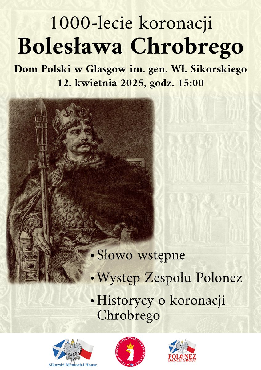 PL_HH_Club's tweet photo. Zapraszamy do uczczenia 1000 rocznicy koronacji pierwszego króla Polski Bolesława Chrobrego w Glasgow.
12 kwietnia 2025 godz. 15:00
Dom Polski im. gen. Wł. Sikorskiego
5 Parkgrove Terrace, Glasgow, G3 7SD
#1000latPL https://t.co/hqFA02Ws9R