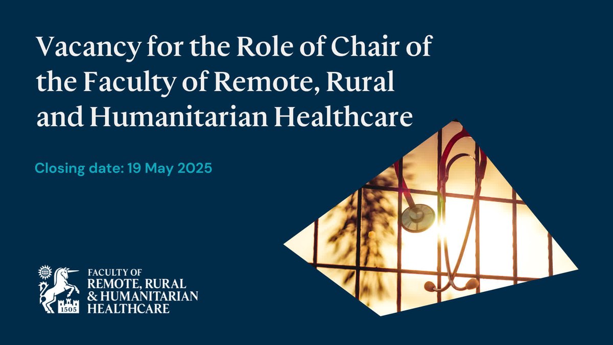 We are inviting applications for the position of Chair of the Faculty of Remote, Rural &amp; Humanitarian Healthcare. If you are passionate about leading a dynamic, inclusive and forward-thinking Faculty we encourage you to apply by 19 May 2025.

Learn more: bit.ly/3Gikt0H