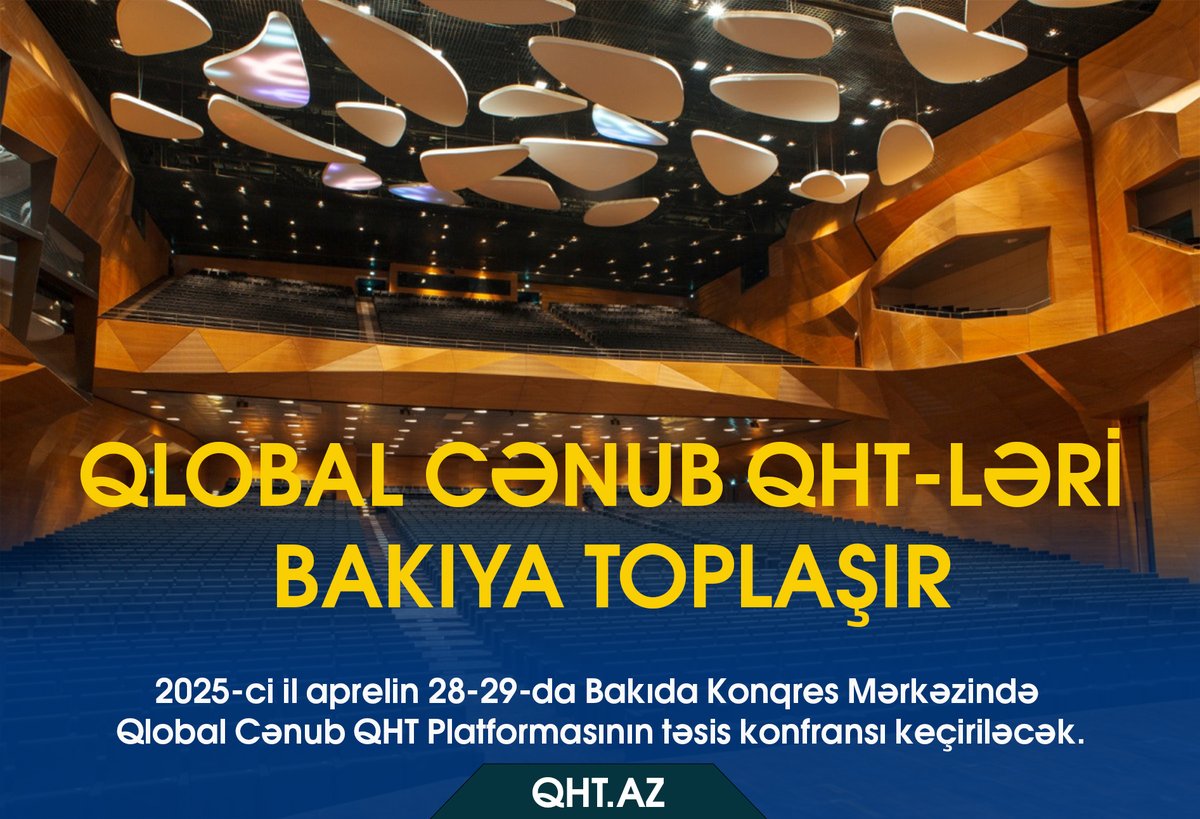 JasaratHuseyn's tweet photo. 🌍 Qlobal Cənub QHT-ləri Bakıda toplaşır!
📅 28-29 aprel 2025 | 📍 Bakı Konqres Mərkəzi
Qlobal Cənub QHT Platformasının təsis konfransı keçiriləcək.
🔗 https://t.co/L0IWVbcx8C
#QlobalCənub #QHTPlatforması #Bakı2025 #VətəndaşCəmiyyəti #QHTƏməkdaşlığı 🌐🤝 https://t.co/EkXlHj0WDY