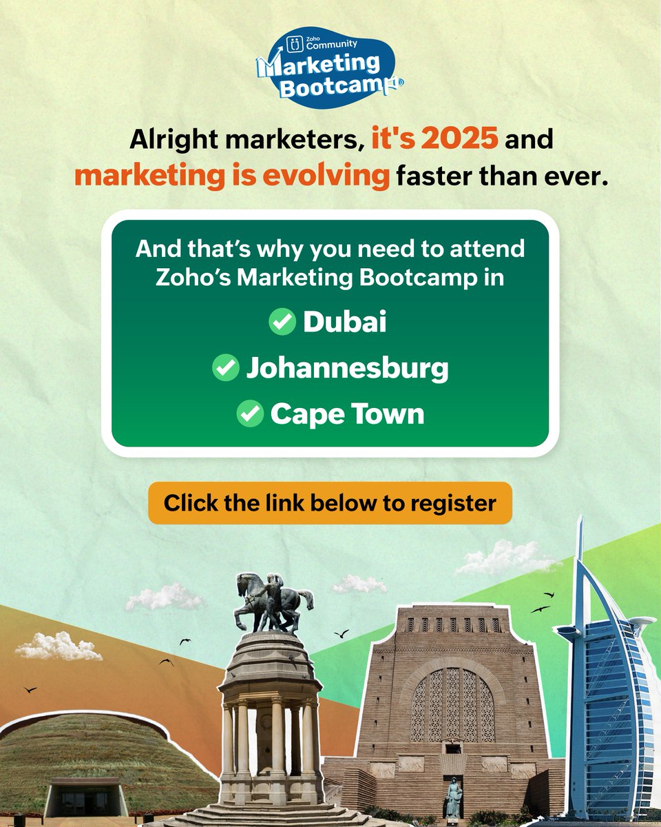 🌍 Marketers in Dubai, Johannesburg, and Cape Town - this one's for you!
2025 is here, and marketing isn’t just changing—it’s transforming.

Click the link below to register for Zoho's Marketing Bootcamp in a city of your choice! 
[🔗 - zoho.to/mb_mea_25]