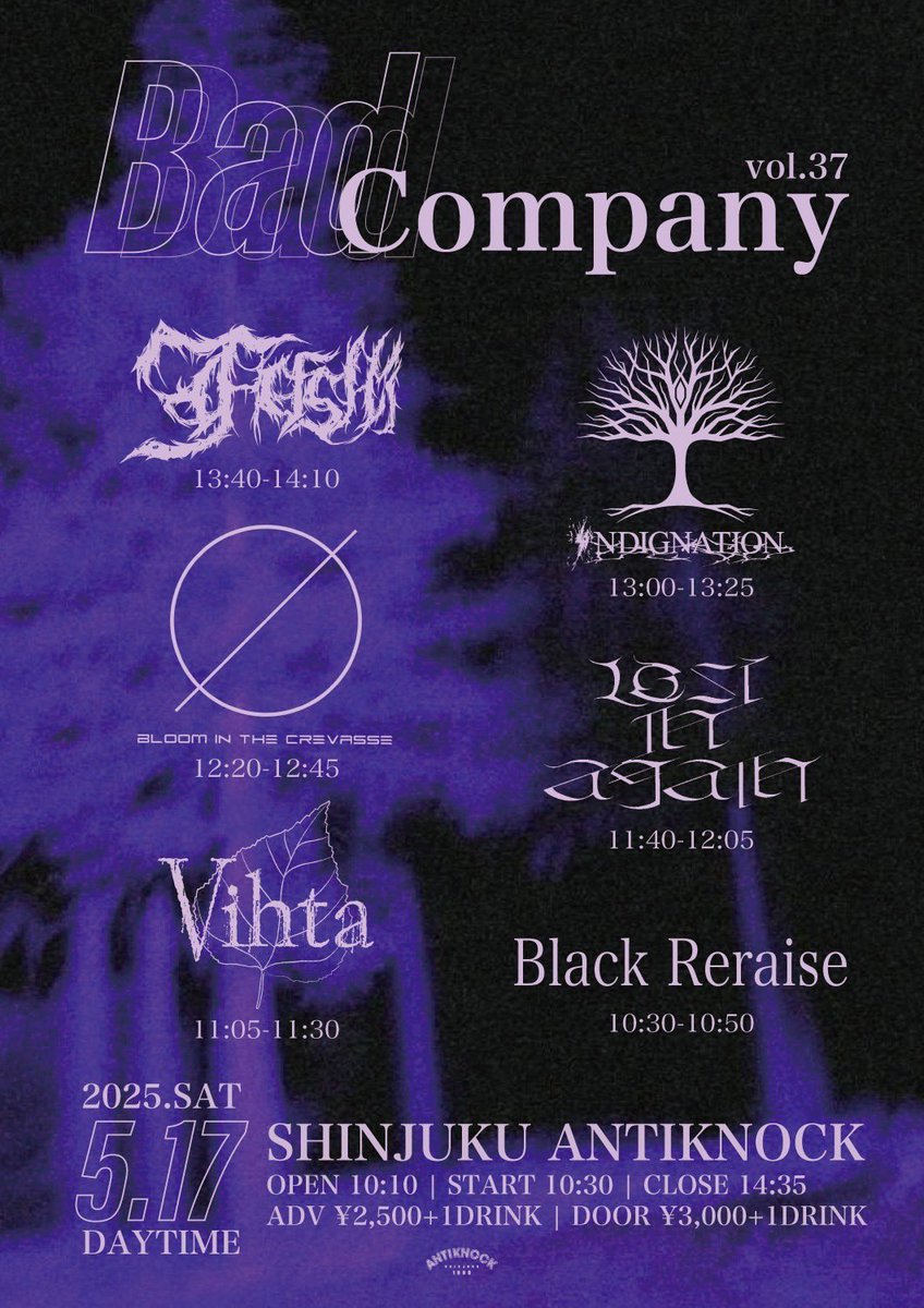 2025/5/17(土)
shinjuku ANTIKNOCK presents
【Bad Company vol.37】

INDIGNATION 出演します。

w/
Vihta
Bloom in the Crevasse
不祀
Black Reraise
Lost in again

OPEN10:10/START10:30/CLOSE14:35
ADV¥2,500/DOOR¥3,000(+1D¥600)

チケット予約はDMまたは下記リンクより
forms.gle/SqzGTJVwXzpwqU…