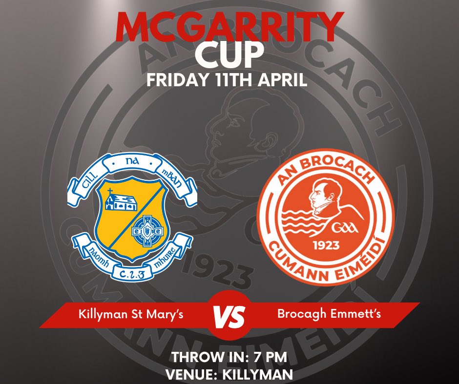 🟠McGarrity Cup⚪️

Our Senior men take on Killyman today in the McGarrity cup..

⏳Today (Friday 11th April)
⏰7 PM
📍Killyman

Good luck to the lads and management 
Let’s get out and support them 👏