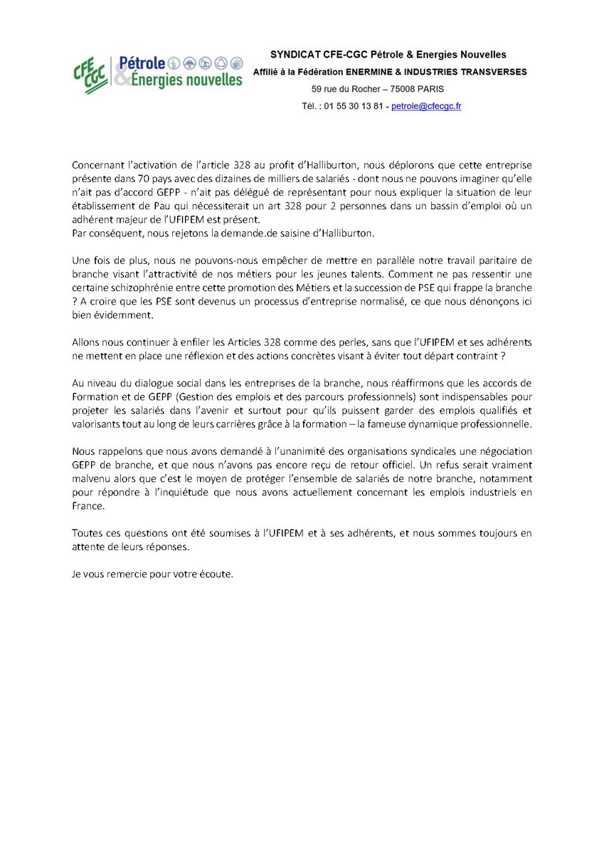🌟 Déclaration de la <a href="/cfecgc_PEN/">CFE-CGC Pétrole & Energies Nouvelles</a> – 4 avril 2025 🌟

🔍 Réunion Article 328 : 35ème réunion en 14 ans, impactant plus de 1000 salariés. 
La <a href="/CFECGC/">CFE-CGC</a> demande à l'#UFIPEM un suivi sur 10 ans pour évaluer l'impact et les postes touchés. Critique de l'utilisation de l'Article 328 comme