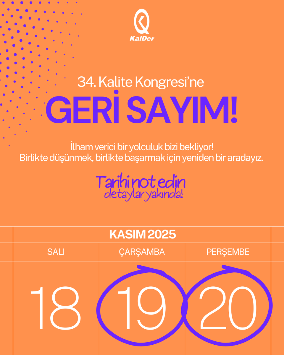 📣 Size bir duyurumuz var!

Hafta sonuna girmeden önce güzel bir haber verelim istedik!
📌 34.Kalite Kongresi’nin tarihi belli oldu!
Takviminizi şimdiden işaretleyin, bu yıl da birlikte ilham dolu bir yolculuğa çıkıyoruz!
#KaliteKongresi #KalDer #KaliteKongresi2025