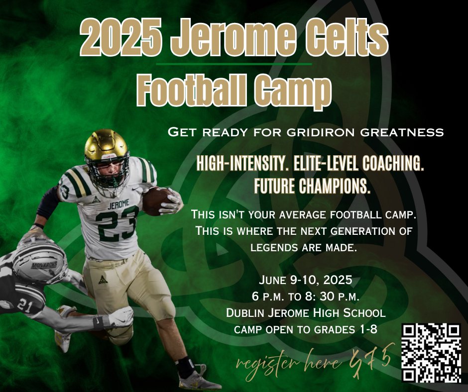 Calling all Dublin football players entering
grades 1-8. Join the varsity Jerome players and coaches for an instructional camp this summer.