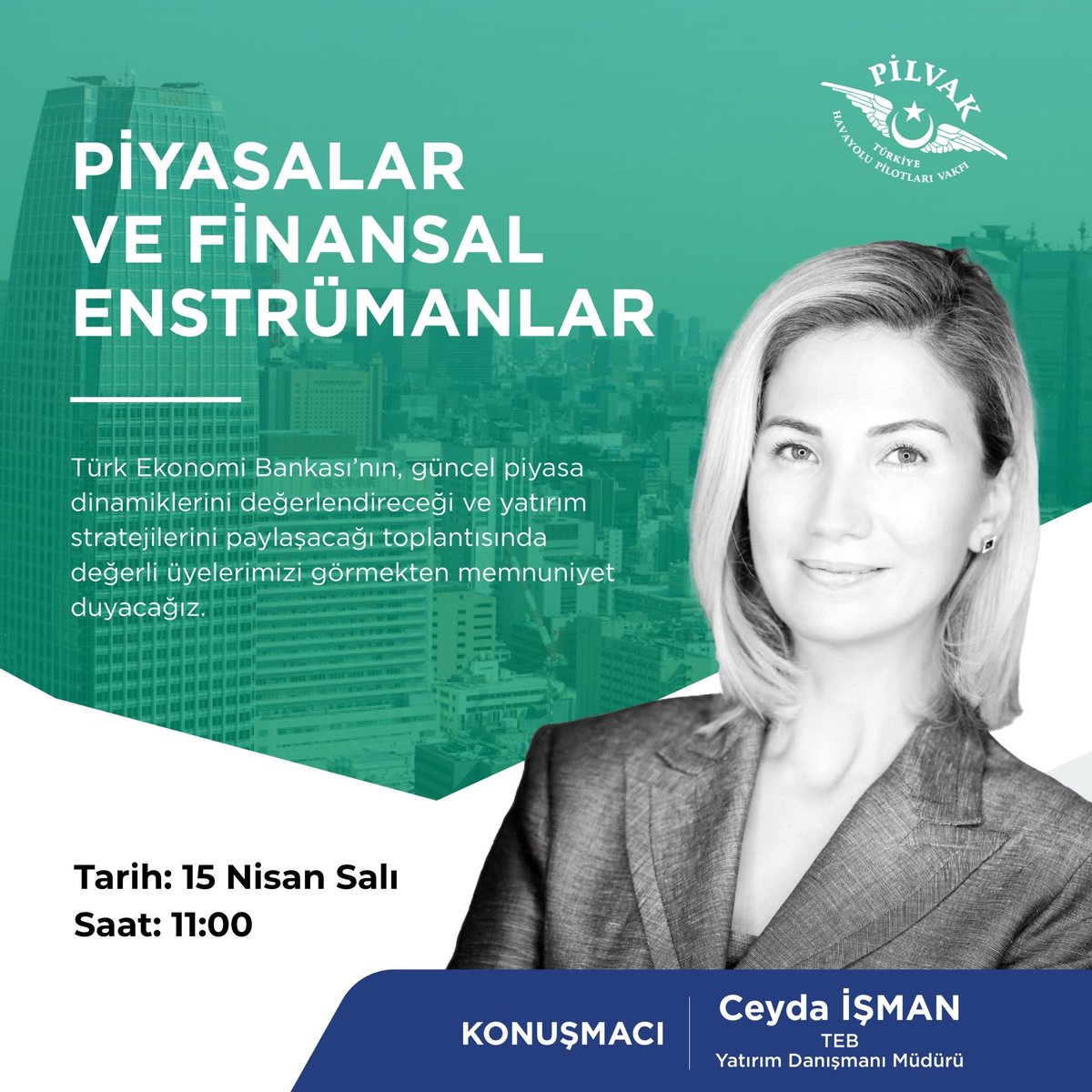 TEB ile yapacağımız “Piyasalar ve Finansal Enstrümanlar” online webinarında sizleri de görmekten mutluluk duyarız. 
Toplantı linki mail ve sosyal medya kanallarından sizlere iletilecektir. 
Tarih: 15 Nisan Salı
Saat: 11:00