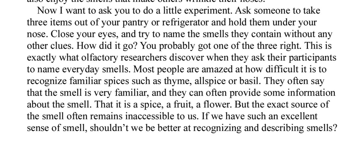 i am reading The Forgotten Sense (2025, 2023c Det underskattade sinnet) by Jonas Olofsson / <a href="/MarinerBooks/">Mariner Books</a> 

"the strong suggestibility of contextual cues is one of the distinctive features of the sense of smell; it is the key to its richness, but also its limitations […]"