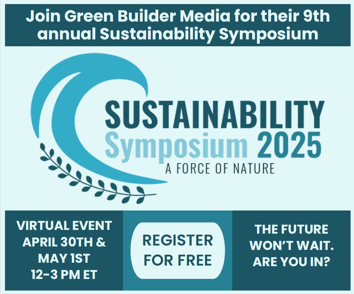 EnergyMeyers's tweet photo. Don't Forget to Register for the Sustainability Symposium 2025: Force of Nature!
The virtual Symposium starts in less than three weeks. Join Green Builder Media for an engaging two-day virtual event on April 30 and May 1 from 12 PM to 3 PM ET each day.  https://t.co/ef57liXzTf https://t.co/mksxf5U75Z