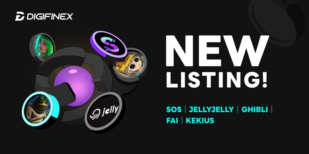 🔔 New Listing Alert
#1SOS ($SOS), #JELLYJELLY, $GHIBLI ($Ghibli), $FAI, $KEKIUS are now live on #DigiFinex!

🔗Trading Pairs
1SOS/USDT: tinyurl.com/4u83wrs2
JELLYJELLY/USDT: tinyurl.com/2peh974u
GHIBLI/USDT: tinyurl.com/5n7dysj2
FAI/USDT: tinyurl.com/4kfdaeu7